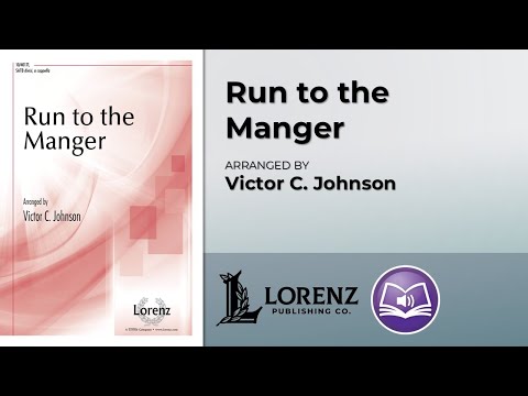 Run to the Manger | Victor C. Johnson