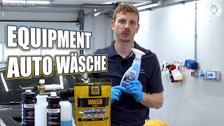 Product Guide: Auto Waschen | Dieses Equipment benutzen wir | AUTOLACKAFFEN