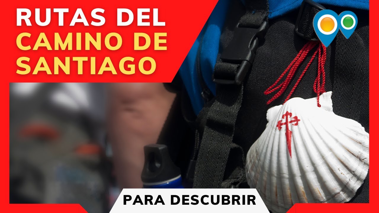 MEJORES RUTAS del CAMINO de SANTIAGO | Primitivo, Francés, Inglés, Portugués, Vía Plata, Norte,etc
