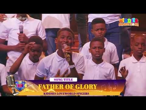 Father of Glory - Kiddies Loveworld Singers