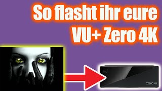 So flasht ihre eure VU+ Box | VU+ Zero 4K TV Receiver