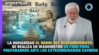 ¡Un foro por la desclasificación para preparar a la humanidad ante el cambio que se aproxima!