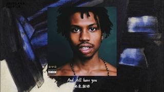 （中英双字歌词）CPU——Raury &amp; SZA