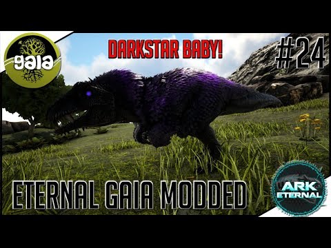 ARK Eternal Gaia Modded #24 - DARKSTAR CLONEN UND BABY! HEAVENLY GRIFFIN UND GUARDIAN DIREWOLF!