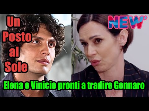 Un Posto al Sole, Ritorni esplosivi a Napoli: Elena e Vinicio pronti a tradire Gennaro