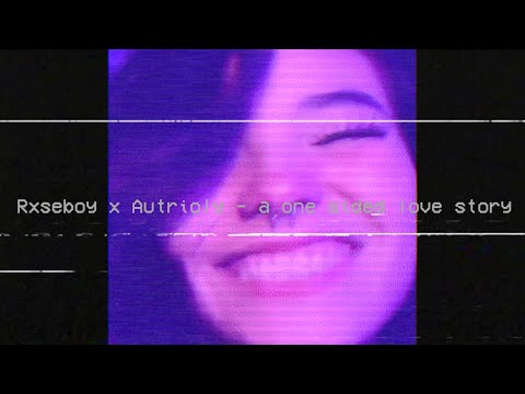 Rxseboy x Autrioly - a one sided love story (audio)