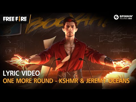 [LYRIC VIDEO] One More Round - KSHMR & JEREMY OCEANS | Garena Free Fire