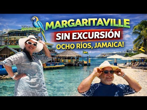 ¡NO pagues excursión en Ocho Ríos Jamaica! Margaritaville