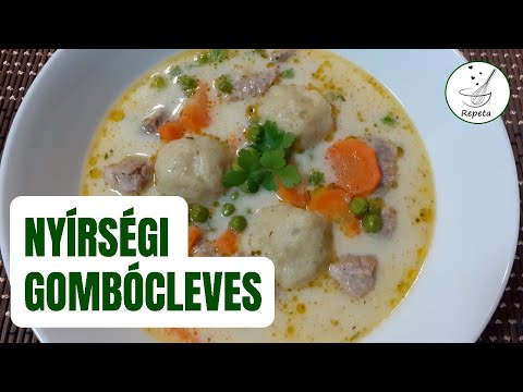 Nyírségi gombócleves 🍲 klasszikus, laktató magyar leves