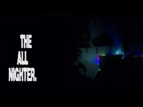 the all nighter.