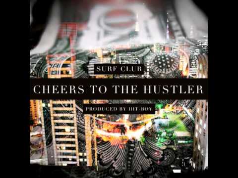 Surf Club feat Ty$ - Cheers To The Hustler