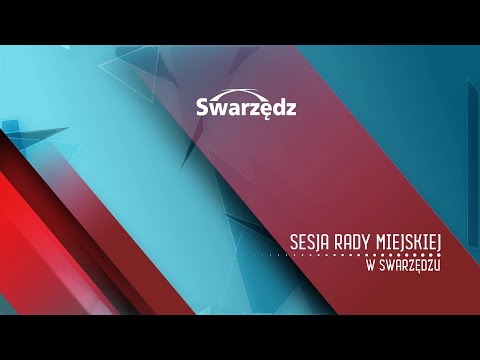 XLIX SESJA RADY MIEJSKIEJ W SWARZĘDZU