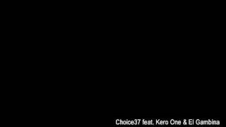 Choice37 - Conversate feat. Kero One & El Gambina