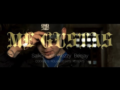 Me Gustas - Saiko Hem X Lilch Wezzy X Beejay