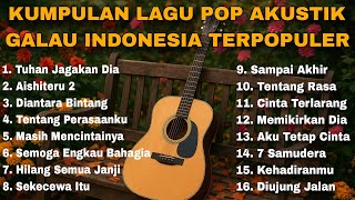Download lagu KUMPULAN LAGU POP AKUSTIK GALAU INDONESIA TERPOPULER mp3 Download lagu KUMPULAN LAGU POP AKUSTIK GALAU INDONESIA TERPOPULER mp3