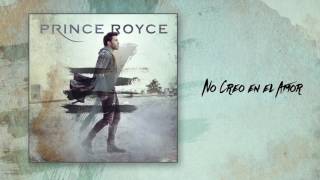 Prince Royce   No Creo En El Amor Audio1