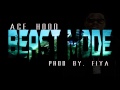 Ace Hood Beast Mode 2013 Prod By Fiya