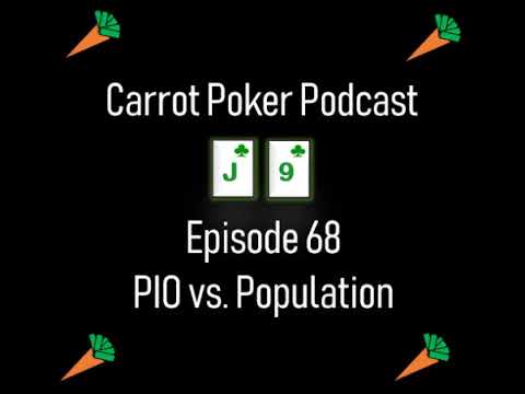 PIO vs Population | Carrot Poker Podcast (Episode 68)