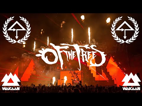 Of The Trees - Wakaan 2024 - Full set in 4k/HQ Audio