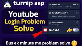 Download lagu Turnip App YouTube Login Problem || turnip app per YouTube account add Nahin ho raha @turnip_live mp3