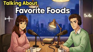How to Talk About Favorite Food in English