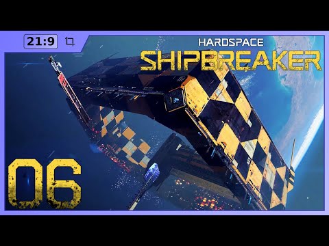 [21x9] Hardspace: Shipbreaker, Ep06: Breaking a Javelin Heavy Cargo (Small)