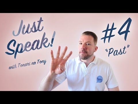 "Just Speak!"  |  #4 - "PAST"  |  English SPEAKING Practice