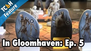In Gloomhaven Ep. 5 - The 10 Meter Dash