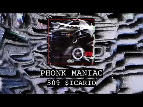509 $ICARIO - PHONK MANIAC