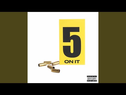 5 On It
