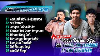 Download lagu ADA TITIK TITIK DI UJUNG DOA - Sal Priadi | POTRET TUA | JANGAN PAKSA RINDU || LAGU POP VIRAL TIKTOK mp3