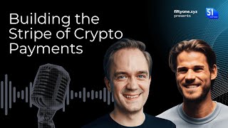 Building the Stripe of Crypto Payments