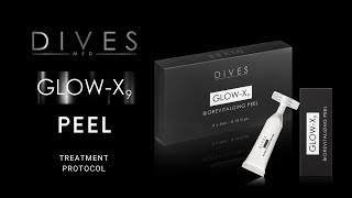 Glow X9 Peel - DIVES MED - treatment protocol