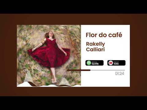 Flor Do Café - Rakelly Calliari