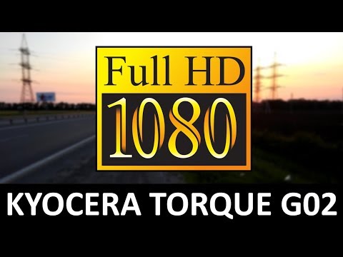 KYOCERA TORQUE G02 1080p video