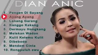 Download lagu DIAN ANIC FULL ALBUM - PENGEN DISAYANG  mp3
