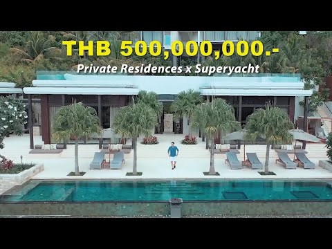 Champ Pan The 1st Journey : Phuket Luxury Residences x Superyacht