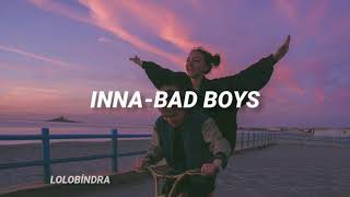 INNA - Bad Boys (Türkçe Çeviri)
