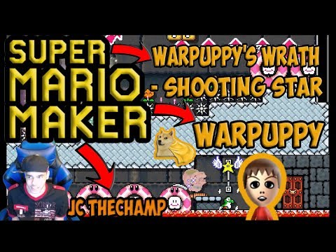 ⭐JC The Champ⭐Warpuppy's Wrath - Shooting Star by Warpuppy⭐❤️Super Mario Maker❤️
