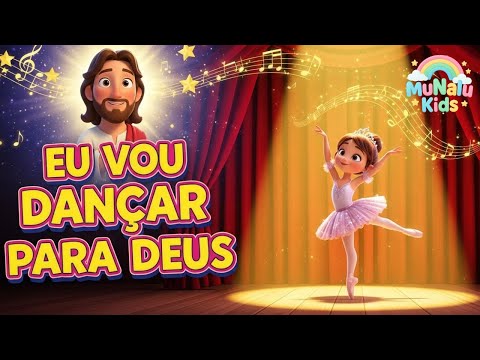 🎀Eu Vou Dançar para Deus🎀 | Música Infantil Gospel | MuNalu Kids