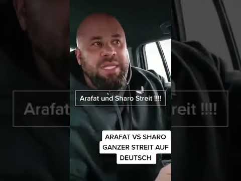 Arafat und Sharo - ganzer Streit auf Deutsch