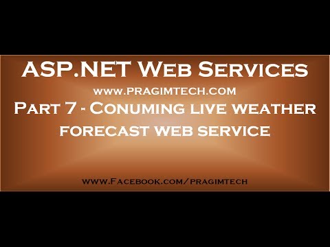 Part 7 Real time example of calling live weather forecast web service
