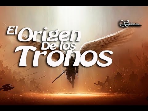 02 El origen de los tronos