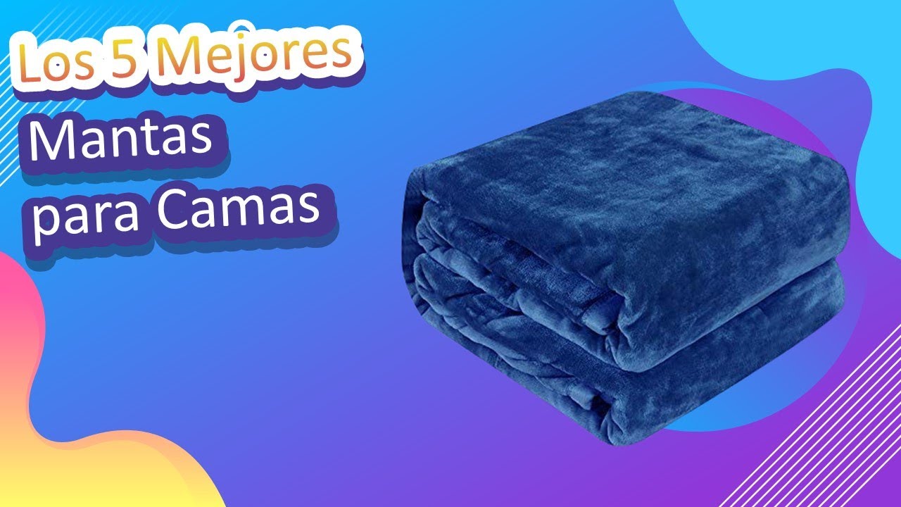 Watch Los 5 Mejores Mantas para Camas 2022 Now Los 5 Mejores Mantas para Camas 2022