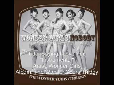 Saying I Love You (Inst) - Wonder Girls