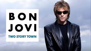 Bon Jovi - Two Story Town