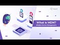 What is MDM? | Mobile Device Management