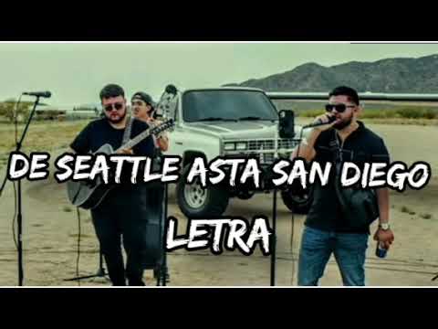De Seattle asta San Diego-- Luis R Conriquez (letra)