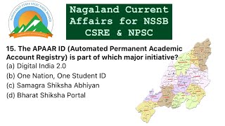 NSSB CSRE & NPSC 2025 | Top 30 Expected Current Affairs Questions from Nagaland