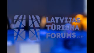 Latvijas Tūrisma forums 2025